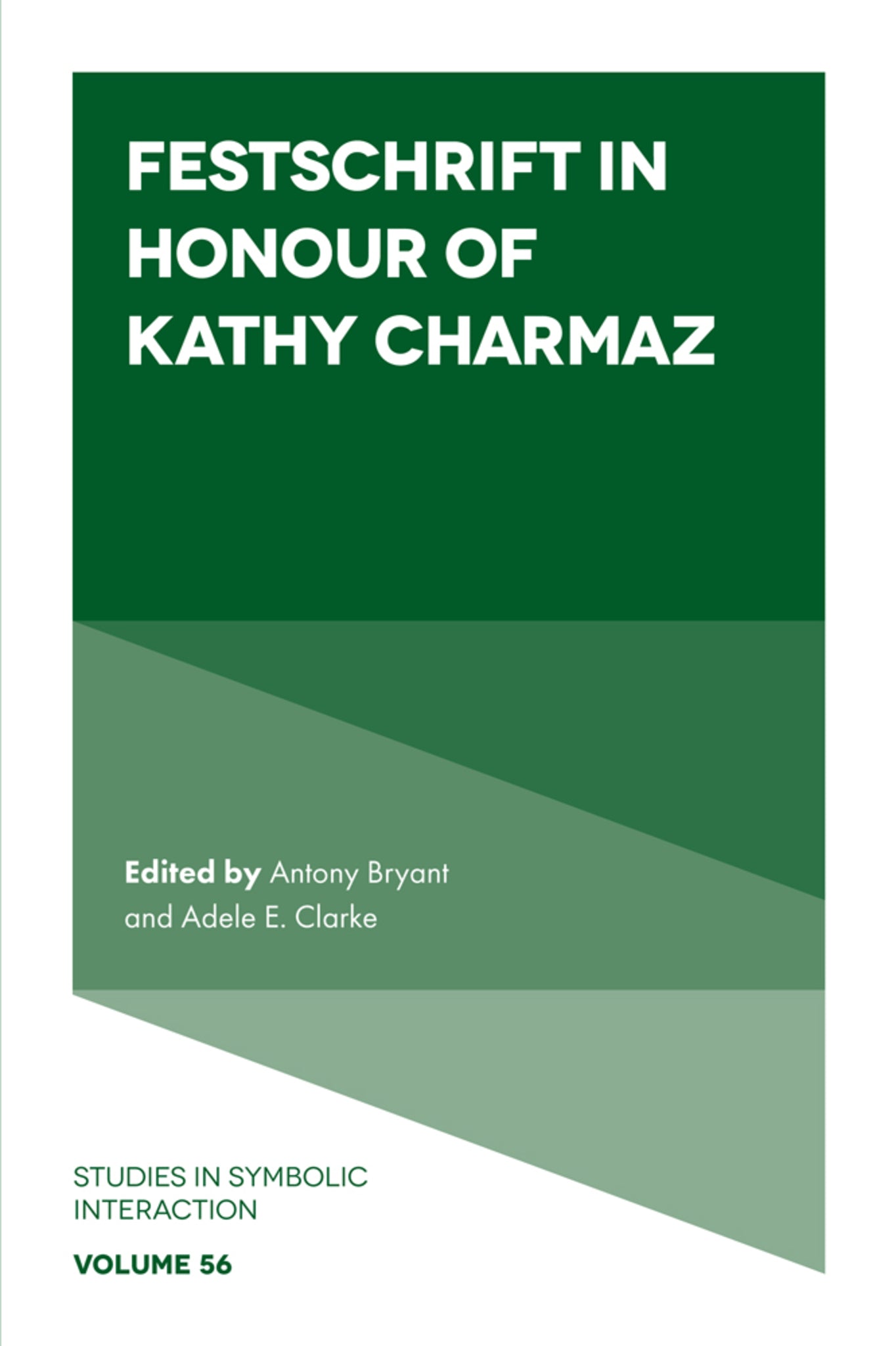 Cover image for Festschrift in Honour of Kathy Charmaz ISBN 9781804553732